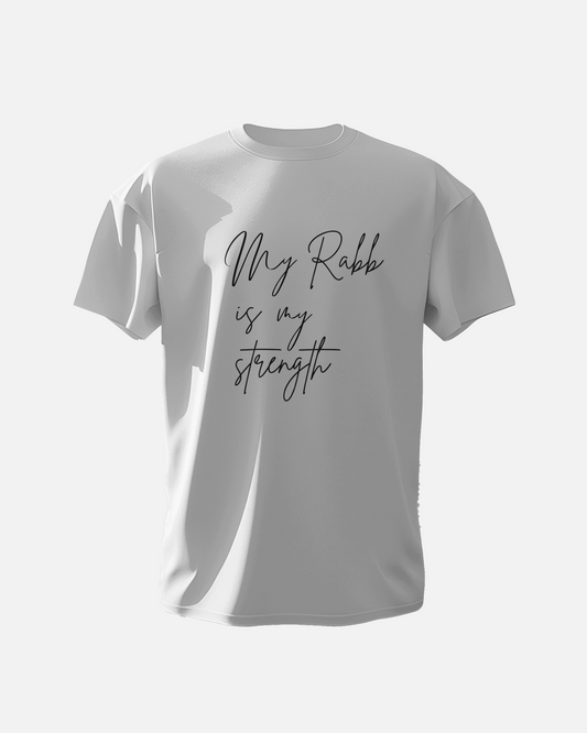 My Rabb is my Strength - Unisex T-Shirt