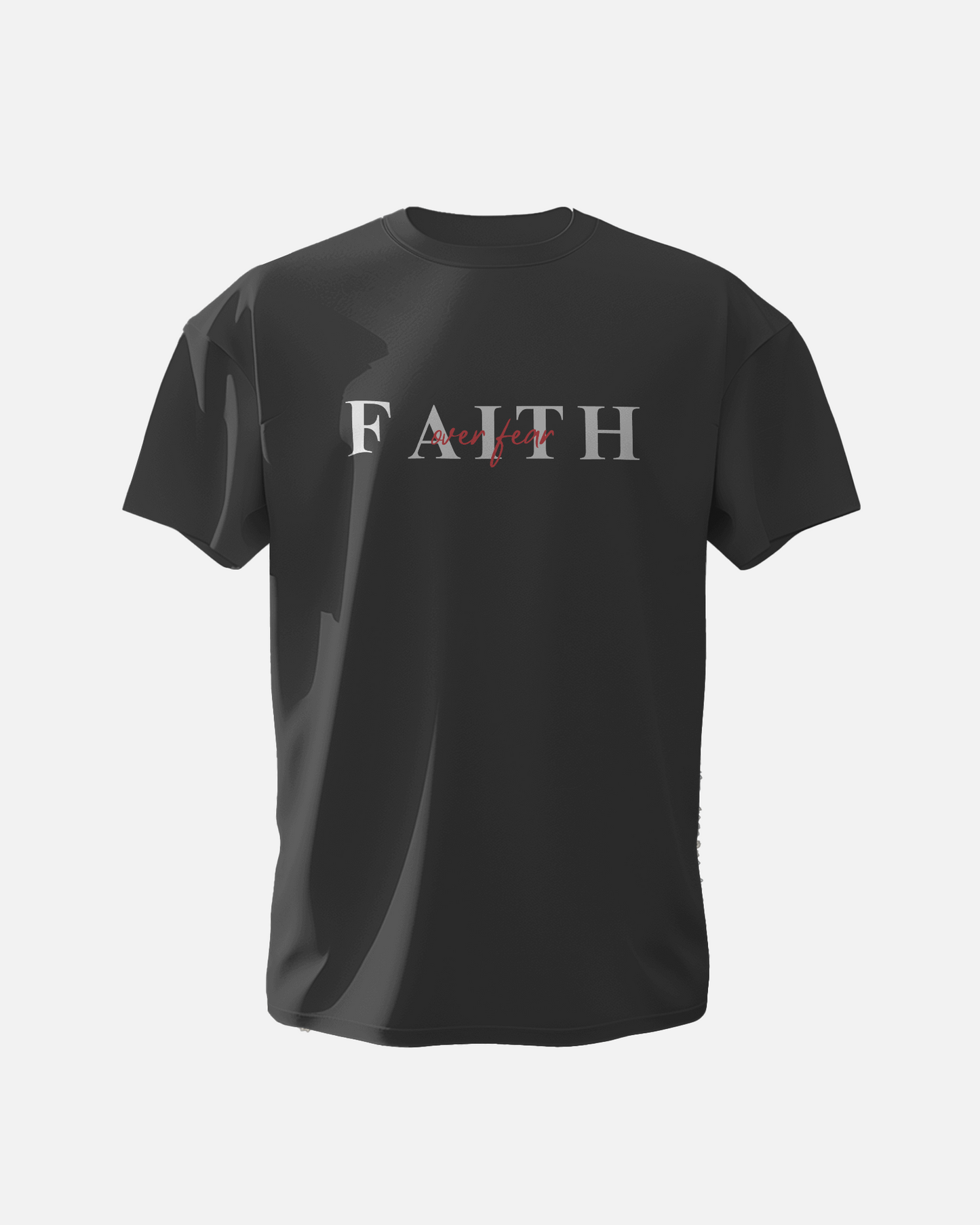 Faith over Fear - Unisex - T-shirt