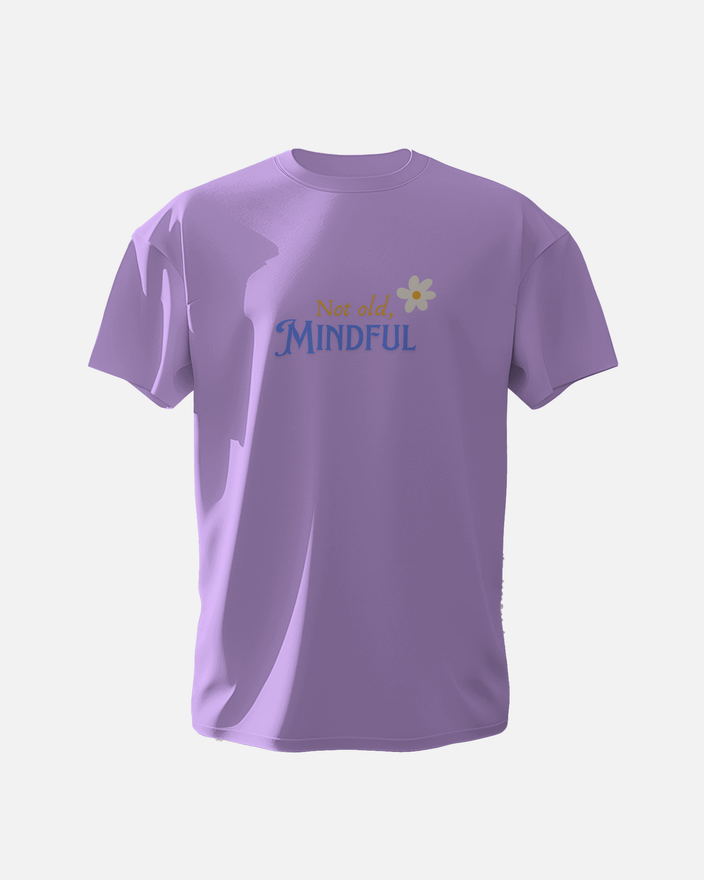 Not Old Mindful - Unisex T-Shirt